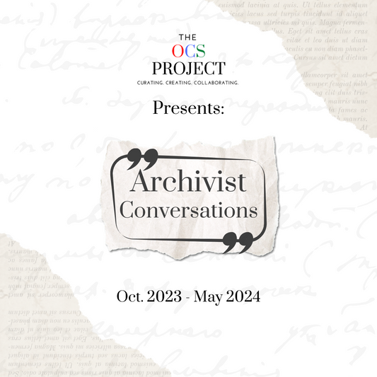 Introducing: Archivist Conversations (October 2023 - May 2024)